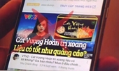 Cảnh báo Quảng cáo TPCN Cát Vượng Hoàn mạo danh VTV lừa dối người tiêu dùng