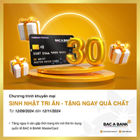 Ngàn quà tặng chất tri ân chủ thẻ tín dụng BAC A BANK