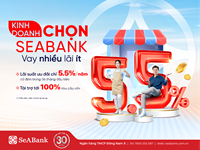 SeABank dành 5 000 tỷ đồng cho vay khách hàng cá nhân bổ sung vốn kinh doanh