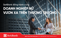 SeABank đồng hành, tiếp sức doanh nghiệp nữ chủ vươn xa trên thương trường